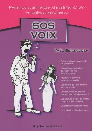 SOS voix: Retrouver, comprendre et maîtriser sa voix en toutes circonstances 9782813200501