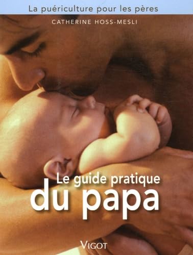 Le guide pratique du papa 9782711417735