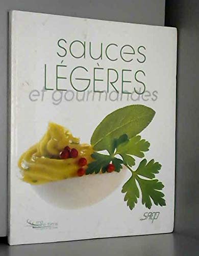 Sauces légères et gourmandes 9782737246647