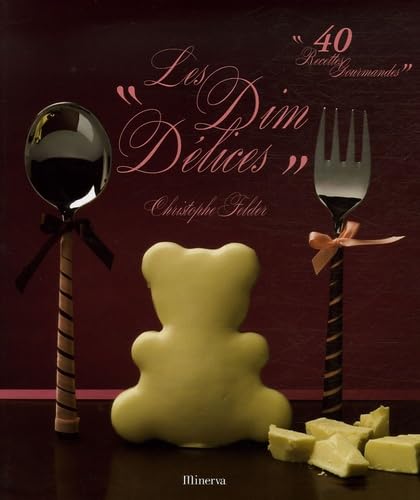 Les Dim "Délices": 40 Recettes gourmandes 9782830708530