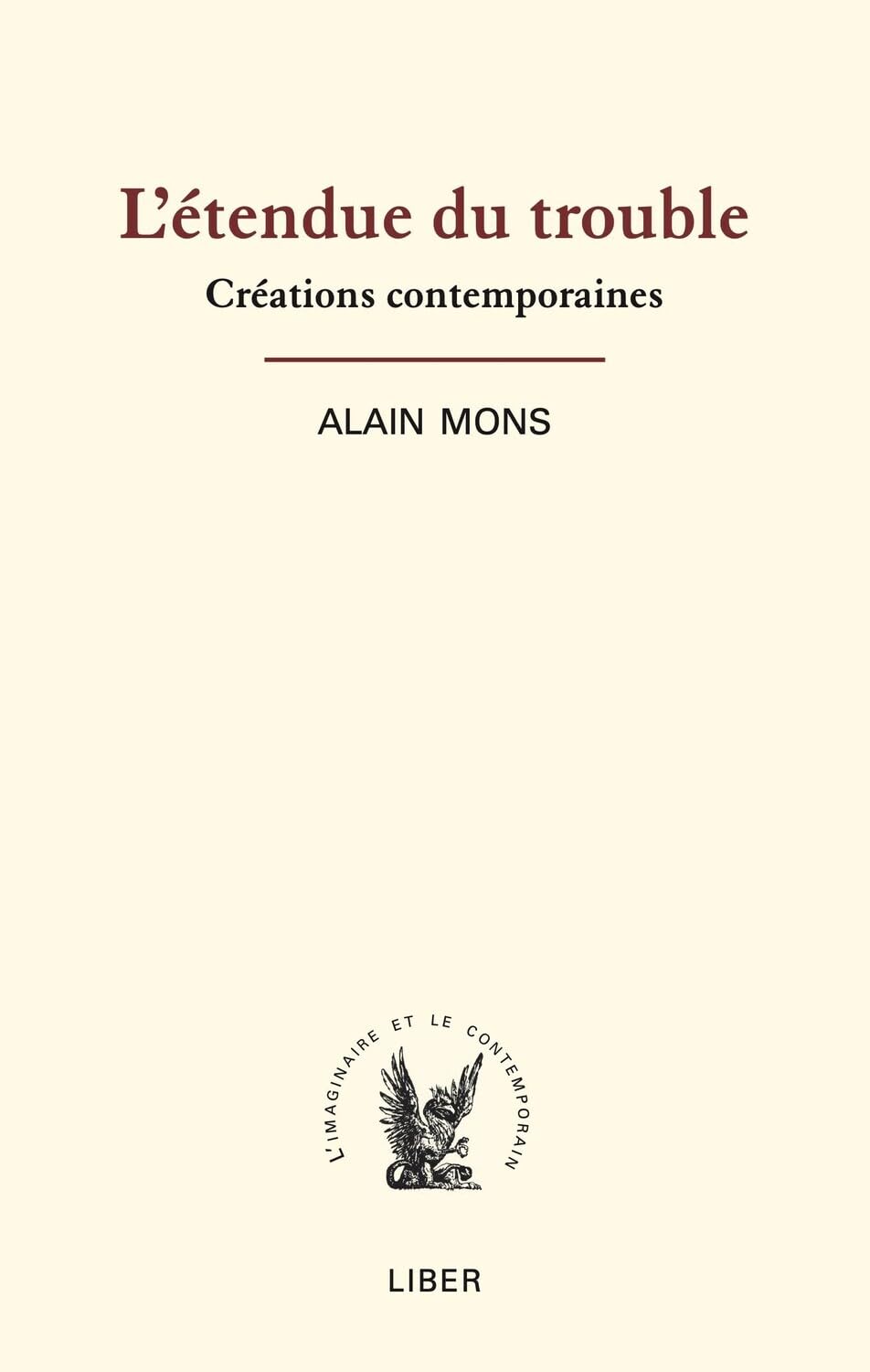 L'étendue du trouble : Créations contemporaines 9782895784531