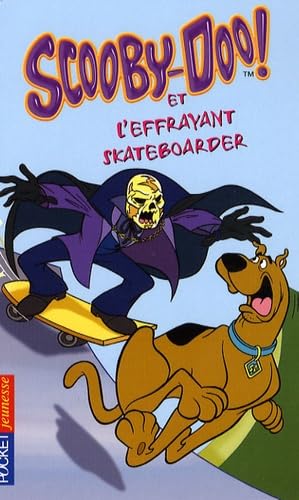 SCOOBY-DOO ET EFFRAYANT SKATE 9782266187428