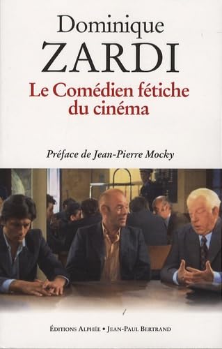 Le Comédien fétiche du cinéma 9782753803848