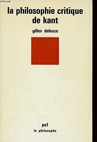 La philosophie critique de Kant 9782130438540