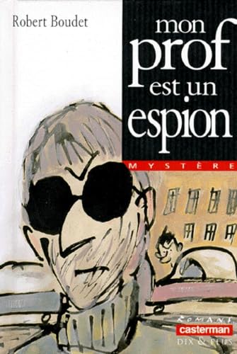 Mon prof est un espion 9782203117631