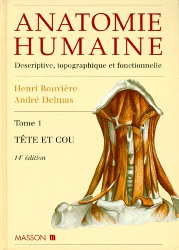 Anatomie humaine, tome 1 : Tête et Cou, 14e édition 9782225854729
