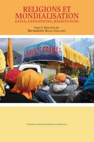 Religions et mondialisation exils expansions résistances 9782867816413