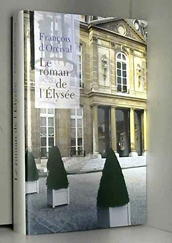 Le roman de l'elysee 9782298005837