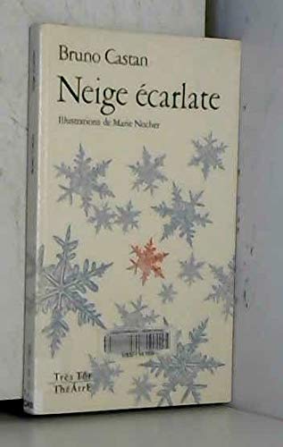 Neige écarlate: [Clermont-Ferrand, Théâtre municipal, 10 mars 1994 9782910360030