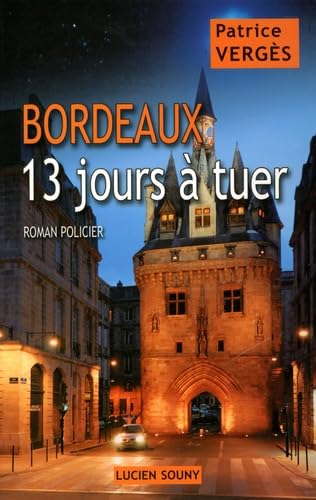 Bordeaux : 13 jours à tuer 9782848862583