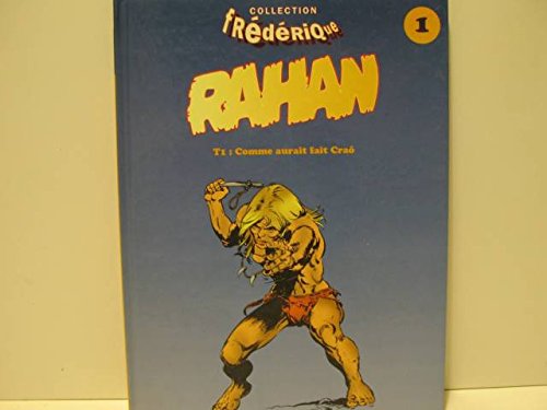 Rahan 1 : comme aurait fait crao 082997 9782843380068