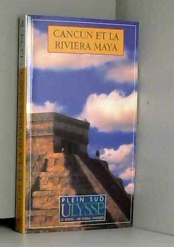Cancún et la Riviera Maya 9782894642108