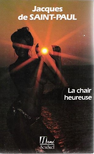 La chair heureuse 9782866651053