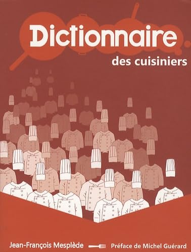 Dictionnaire des cuisiniers 9782919195022