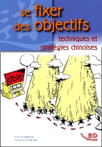 Se Fixer des Objectifs / Techniques et Stratégies Chinoises 9782914395113