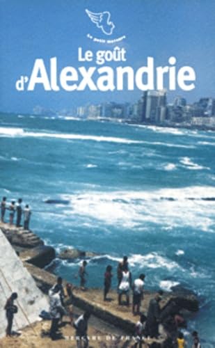 Le goût d'Alexandrie 9782715223653