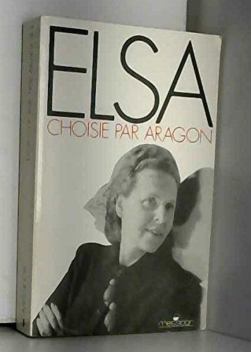 Elsa Triolet choisie par Aragon 9782209062843