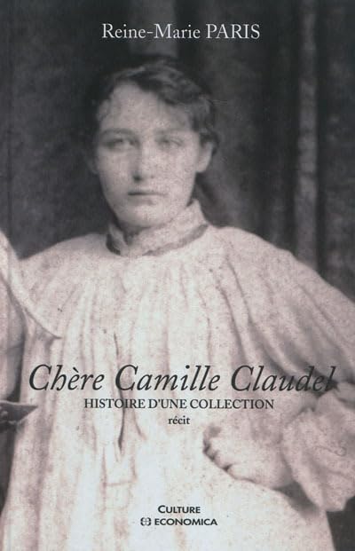 Chère Camille Claudel 9782717864403