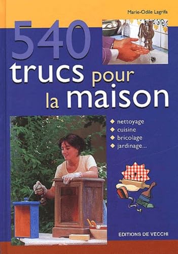 540 Trucs Pour La Maison 9782732832630