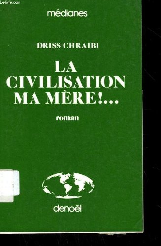 La civilisation, ma mère !... 9782207325063
