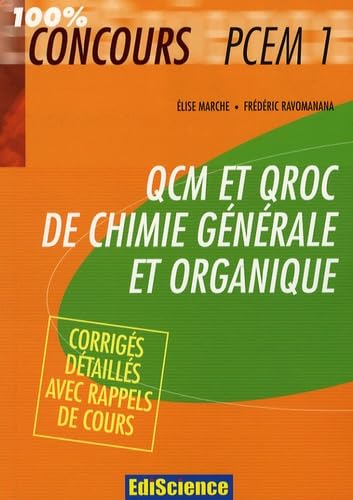 QCM et QROC de chimie générale et organique: Avec corrigés détaillés 9782100502332