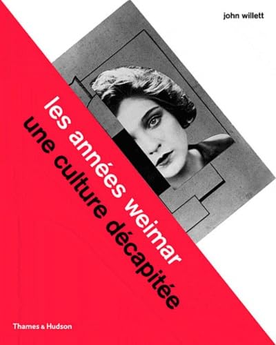 Les années Weimar: Une culture décapitée 9782878113624