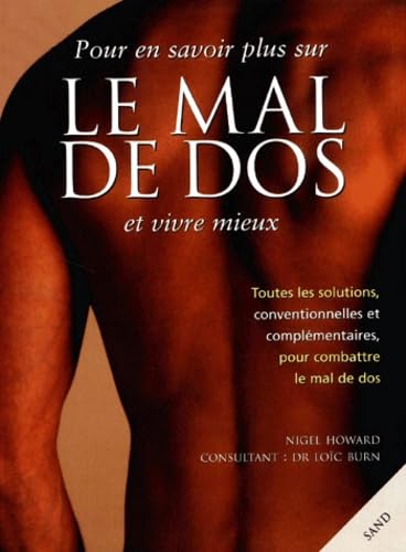 Pour En Savoir Plus Sur Le Mal De Dos Et Vivre Mieux 9782710706588