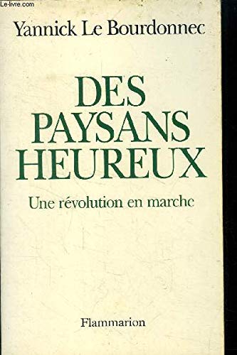 Des paysans heureux: Une révolution en marche 9782080670236