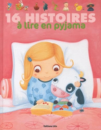 16 histoires a lire en pyjama - De 3 à 7 ans 9782244417844