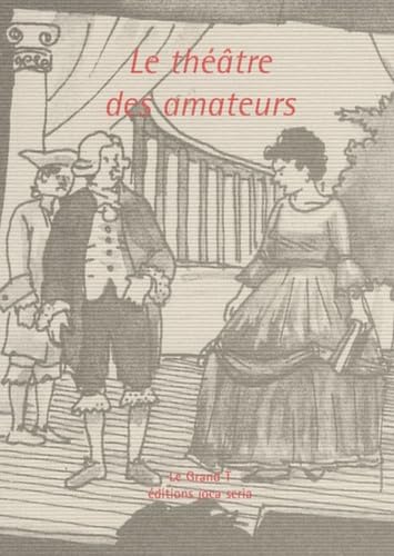 Carnet du Grand T le Theatre des Amateurs 9782848090832