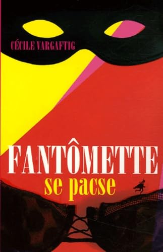 Fantômette se pacse 9782846260978