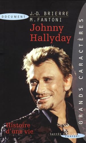 Johnny Hallyday: Histoire d'une vie 9782738225207
