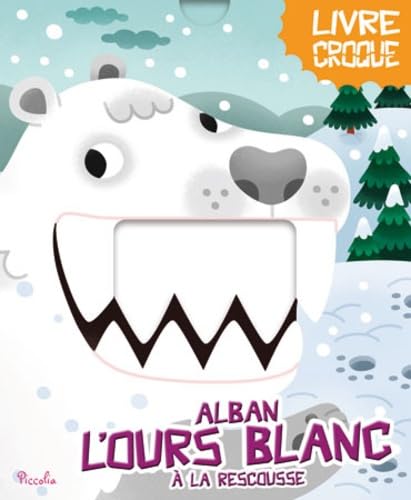 Alban l'ours blanc à la rescousse 9782753039377