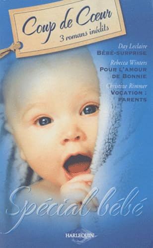 Bébé surprise, Pour l'amour de Bonnie, Vocation : parents 9782280213424