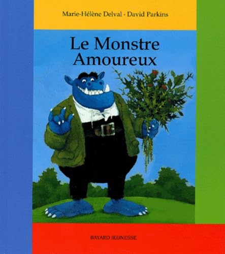 Le Monstre Amoureux 9782747009645