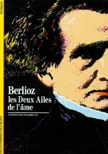 BERLIOZ, LES DEUX AILES DE L'AME: LES DEUX AILES DE L'AME 9782070530724