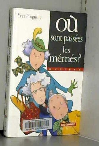 Où sont passées les mémés ? 9782203117938