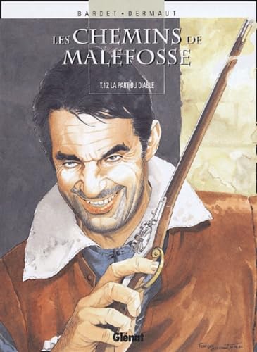 Les Chemins de Malefosse - Tome 12: La Part du Diable 9782723440851
