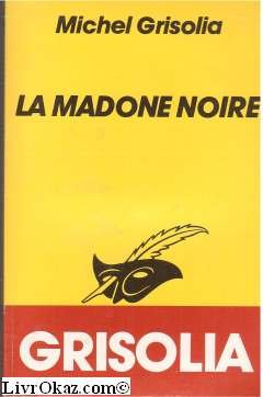 LA MADONE NOIRE 9782702417225