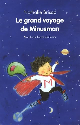 Grand voyage de minusman (Le) 9782211093545