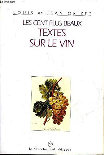 Les cent plus beaux textes sur le vin 9782862743998