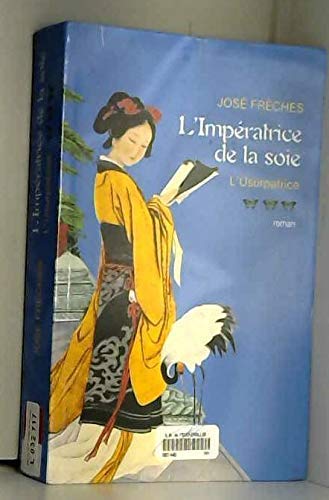 L'usurpatrice (L'impératrice de la soie) 9782702895597