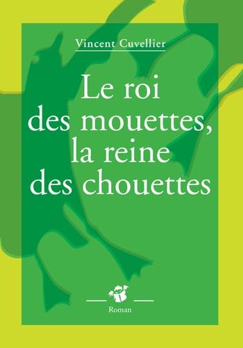 Le roi des mouettes, la reine des chouettes 9782364744042