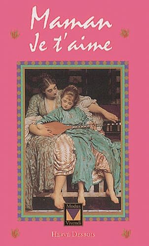 Maman, Je T'Aime 9782895230526