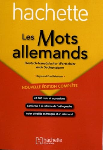 Les mots allemands: Deutsch-französischer Wortschatz nach sachgruppen 9782011400123
