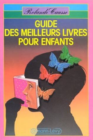 Guide des meilleurs livres pour enfants 9782702114186