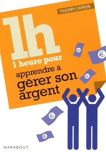 1 heure pour apprendre à gérer son argent 9782501062985