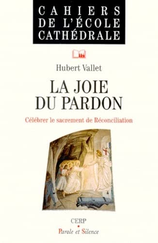 La joie du pardon 9782911940514