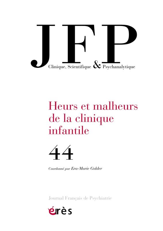 JFP 44 - LA CLINIQUE INFANTILE 9782749254951