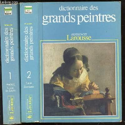 Dictionnaire Des Grands Peintres. Tome 1 9782037200059